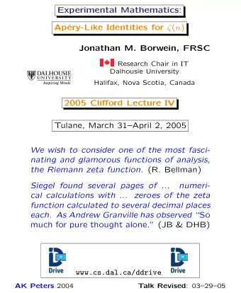 Experimental Mathematics :  Ap ery-Like Identities for  ( n )  Jonathan M. Borwein, FRSC