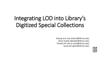 Integrating LOD into Librarys  Digitized Special Collections  Myung-Ja K. Han