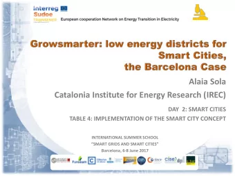 Alaia Sola  Catalonia Institute for Energy Research (IREC)  DAY  2: SMART CITIES  TABLE 4: