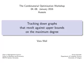 Tracking down graphs  that revolt against upper bounds  on the maximum degree  Vera Weil  Chair of