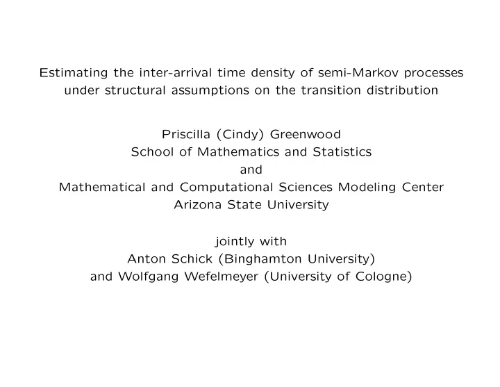 estimating the inter arrival time density of semi markov