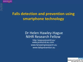 Falls detection and prevention using smartphone technology  Dr Helen Hawley-Hague  NIHR Research