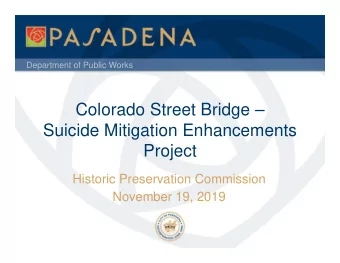 Colorado Street Bridge   Suicide Mitigation Enhancements  Project  Historic Preservation
