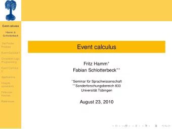 Event calculus  Problem  Event Calculus I  Constraint Logic Fritz Hamm   Programming  Event
