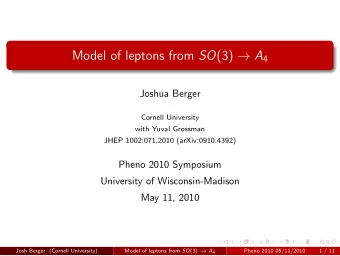 Outline  Apparent pattern in neutrino mixing can be explained using nonabelian discrete symmetry A