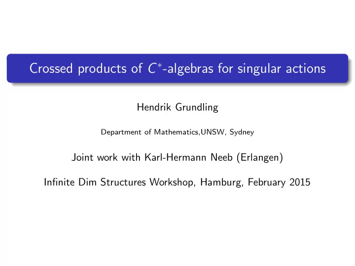 crossed products of c algebras for singular actions