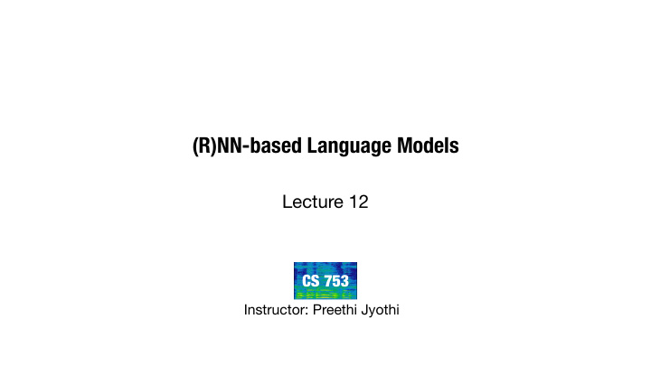 r nn based language models