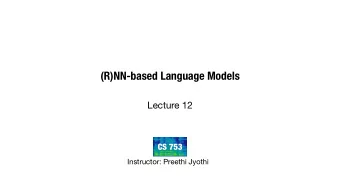 (R)NN-based Language Models  Lecture 12  CS 753  Instructor: Preethi Jyothi  Word representations