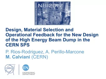 Design, Material Selection and  Operational Feedback for the New Design  of the High Energy Beam
