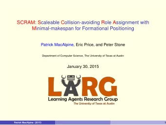 SCRAM: Scaleable Collision-avoiding Role Assignment with  Minimal-makespan for Formational
