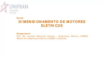 DI MENSI ONAMENTO DE MOTORES  ELTRI COS  Responsvel  Prof.  Ms.  Leandro Moment Almada