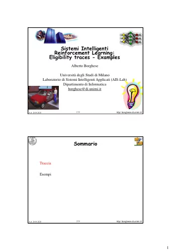 Sistemi Intelligenti  Reinforcement Learning:  Eligibility traces - Examples  Alberto Borghese