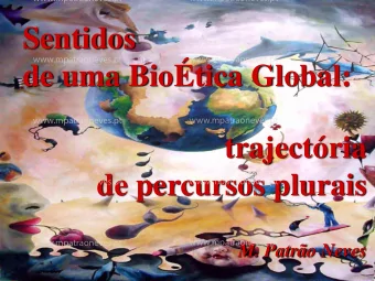 Sentidos  www.mpatraoneves.pt  www.mpatraoneves.pt  de uma Biotica Global:  www.mpatraoneves.pt