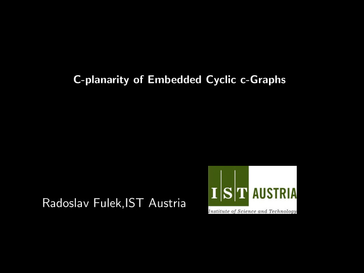 radoslav fulek ist austria c planarity approximating maps