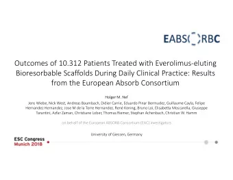 Outcomes of 10.312 Patients Treated with Everolimus-eluting  Bioresorbable Scaffolds During Daily