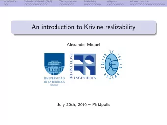 An introduction to Krivine realizability  Alexandre Miquel  D  E  .  .  O  L  -  P  O  G  I  U  I