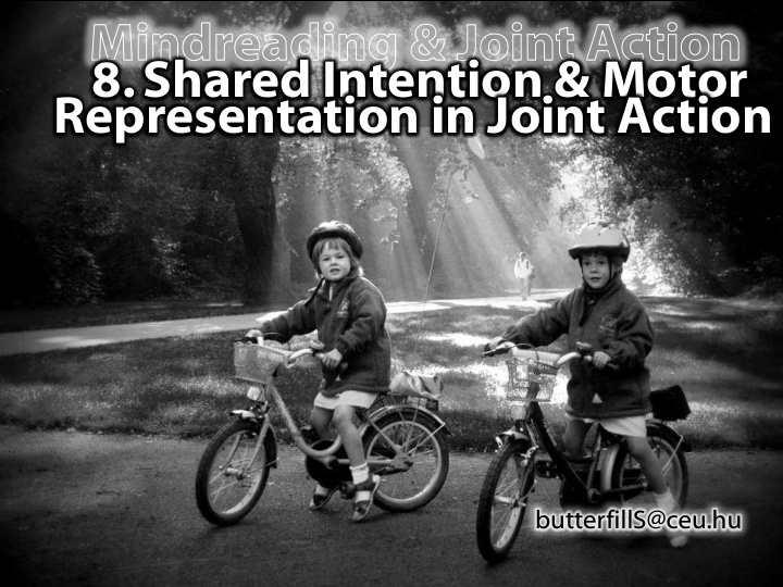 8 shared intention motor representation in joint action