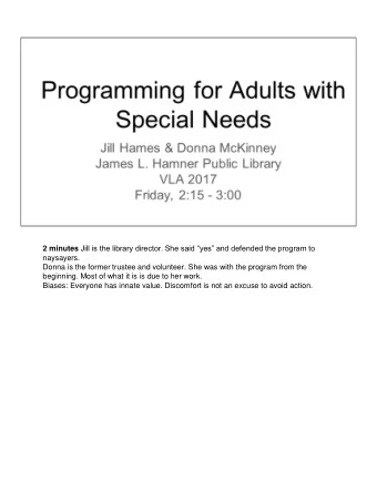 naysayers.  Donna is the former trustee and volunteer. She was with the program from the