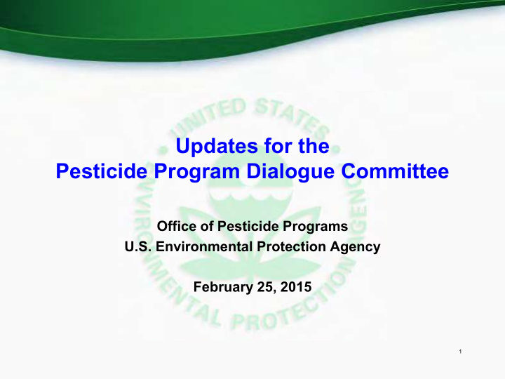 updates for the pesticide program dialogue committee
