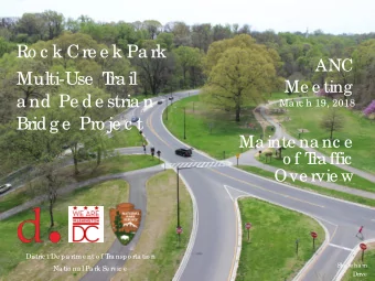 Ro c k Cre e k Pa rk  ANC  Multi-Use  T  ra il  Me e ting  a nd Pe de stria n  Ma rc h 19, 2018