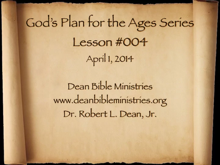 god s plan for the ages series lesson 004