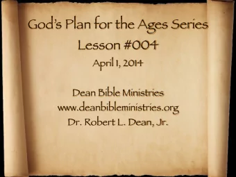 Gods Plan for the Ages Series  Lesson #004  April 1, 2014  Dean Bible Ministries