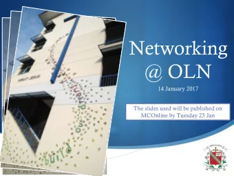 @ OLN  14 January 2017  The slides used will be published on  MCOnline by Tuesday 23 Jan  S  CHIJ