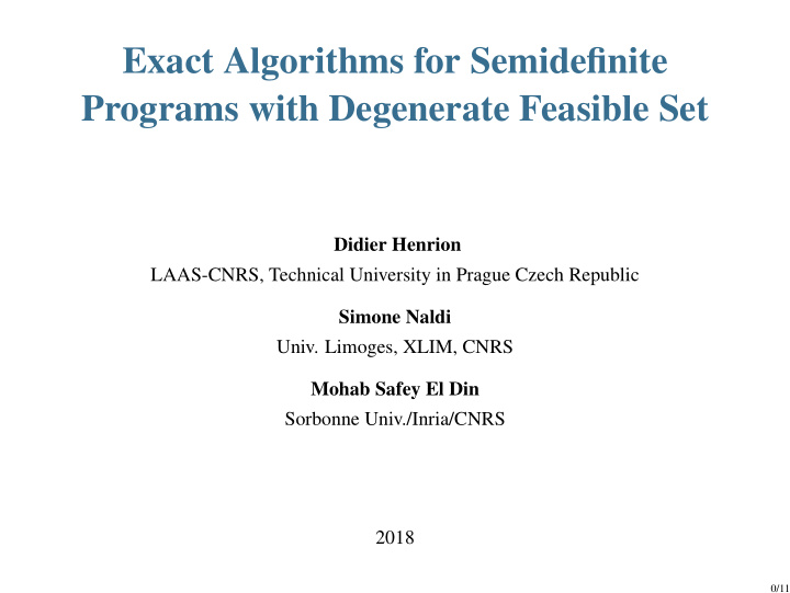 exact algorithms for semidefinite programs with