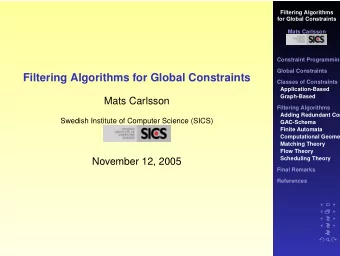 Filtering Algorithms for Global Constraints  Classes of Constraints  Application-Based  Graph-Based