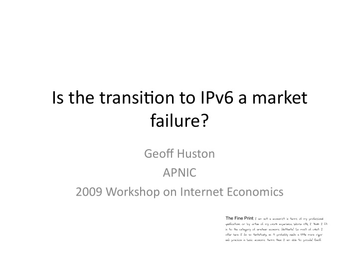 is the transi on to ipv6 a market failure
