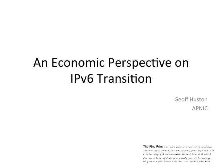 an economic perspec ve on ipv6 transi on