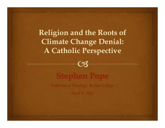 Stephen Pope  Professor of Theology, Boston College  April 8, 2015  St. Augustine (354-430)