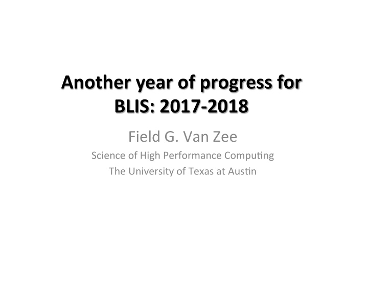 another year of progress for blis 2017 2018