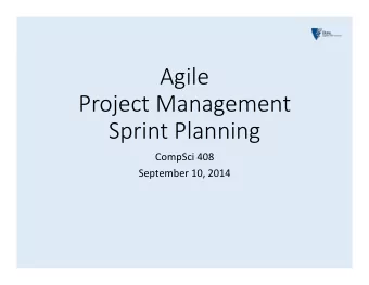 Agile   Project Management   Sprint Planning  CompSci  408    September  10,