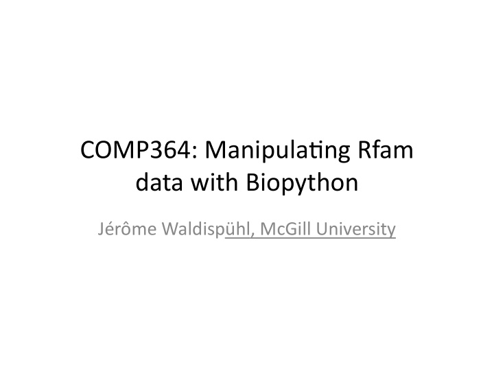 comp364 manipula0ng rfam data with biopython
