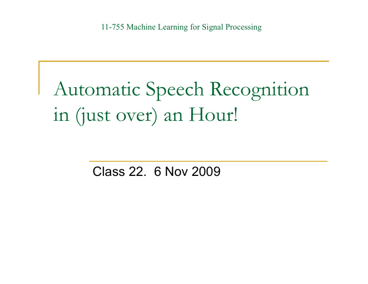 automatic speech recognition in just over an hour