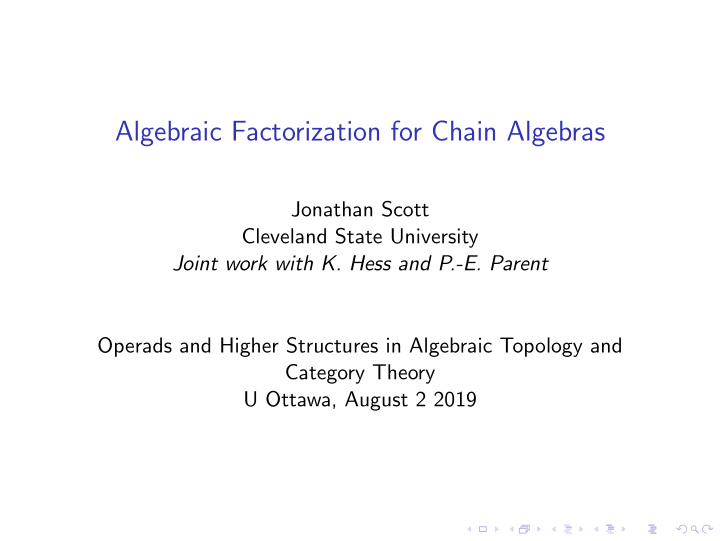 algebraic factorization for chain algebras