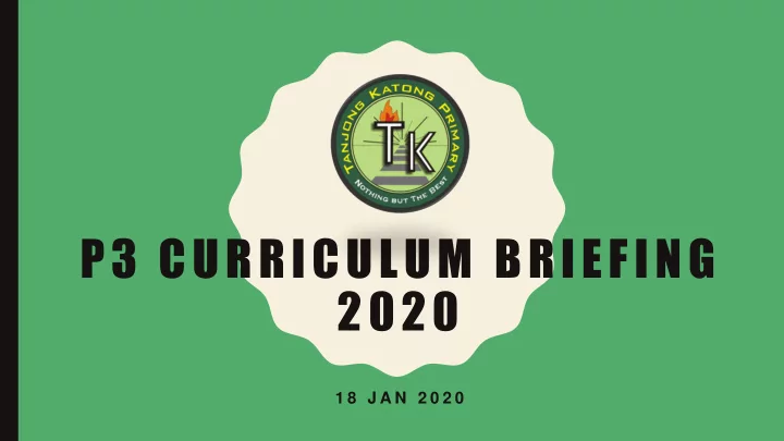p3 curriculum briefing