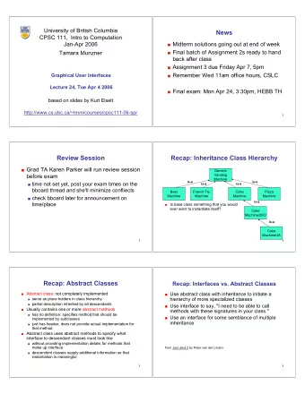 News  CPSC 111,  Intro to Computation  Jan-Apr 2006  Midterm solutions going out at end of week