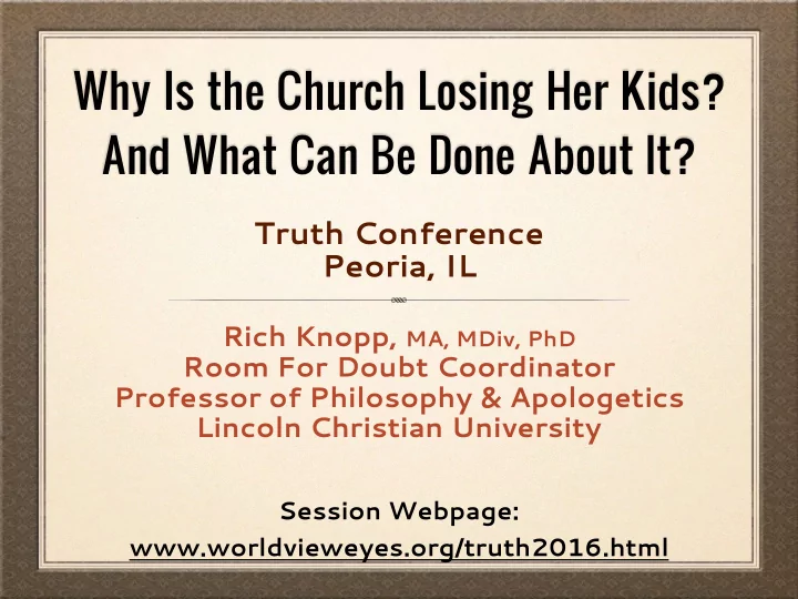 why is the church losing her kids and what can be done