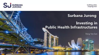Surbana Jurong  Investing in  Public Health Infrastructures  Pang Yee Ean  Pandemic  Healthcare
