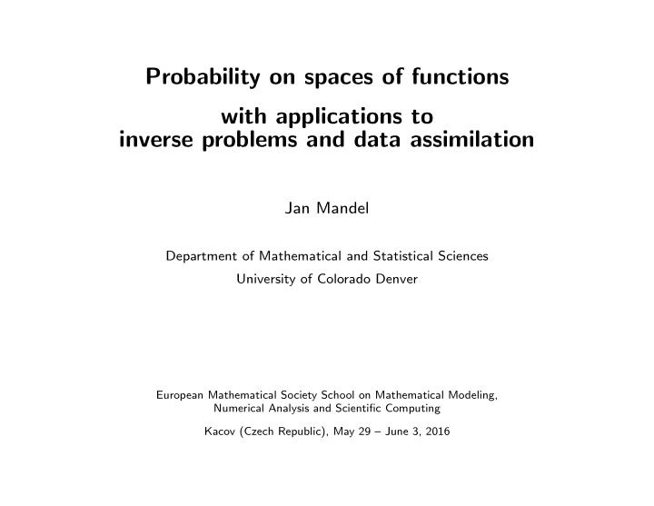 probability on spaces of functions with applications to
