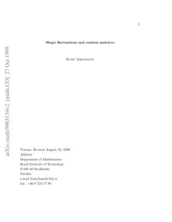 arXiv:math/9903134v2  [math.CO]  27 Oct 1999  Kurt Johansson  Version: Revised August 19, 1999