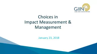 Impact Measurement &amp;  Management  January 23, 2018  1  Thank you for joining us today!  Please