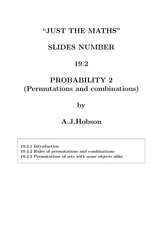 JUST THE MATHS  SLIDES NUMBER  19.2  PROBABILITY 2  (Permutations and combinations)  by