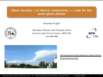 Shear viscosity  to electric conductivity  el ratio for the  quark-gluon plasma  Armando