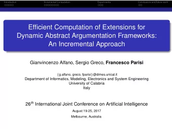 Efficient Computation of Extensions for  Dynamic Abstract Argumentation Frameworks:  An Incremental