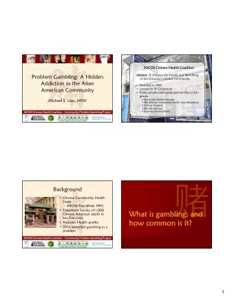 What is  What is gambling, and  gambling, and  Chinese American adults in  San Francisco  how