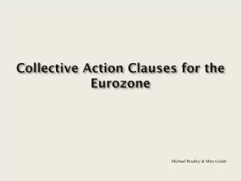 Michael Bradley &amp; Mitu Gulati    1820-1980  Sovereign bonds almost never  contained
