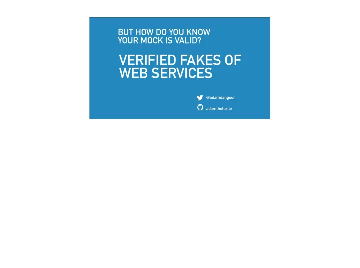 verified fakes of web services
